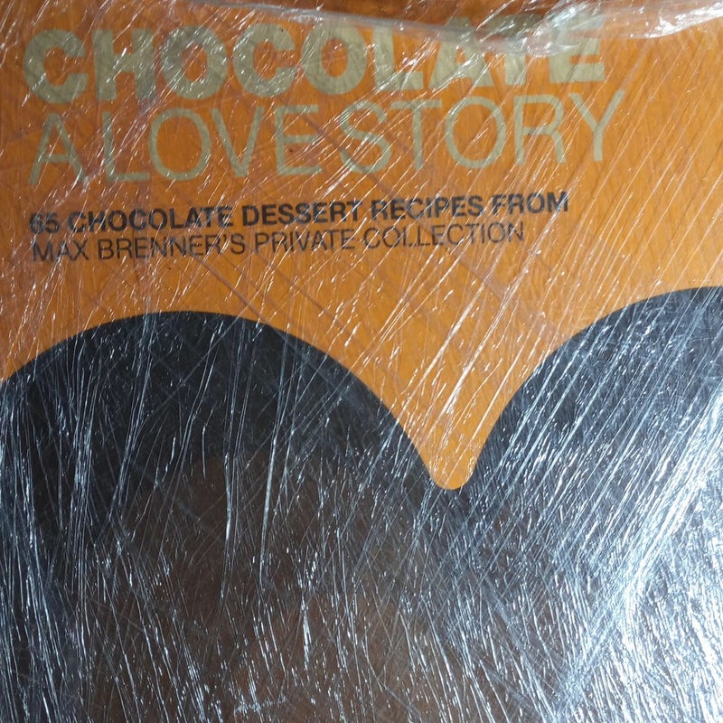 Chocolate: a Love Story (First Edition)