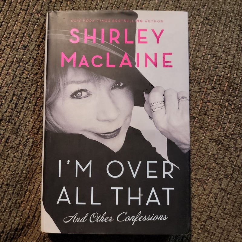 I'M over All That (First Edition)