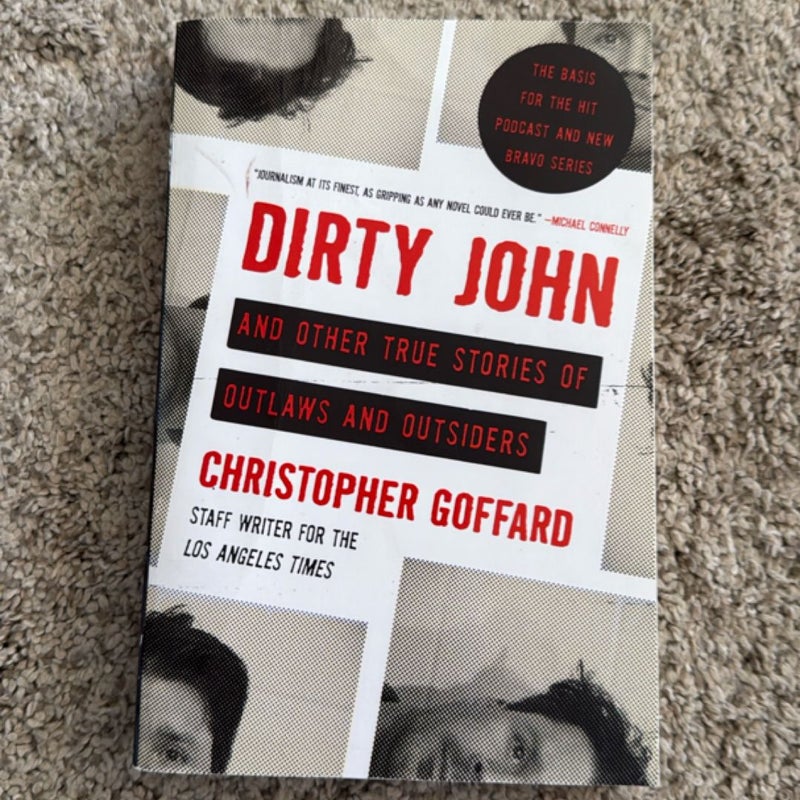 Dirty John and Other True Stories of Outlaws and Outsiders