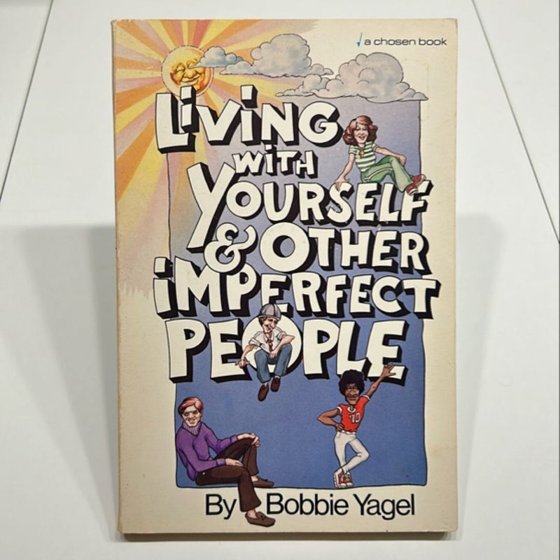 Living with Yourself and Other Imperfect People