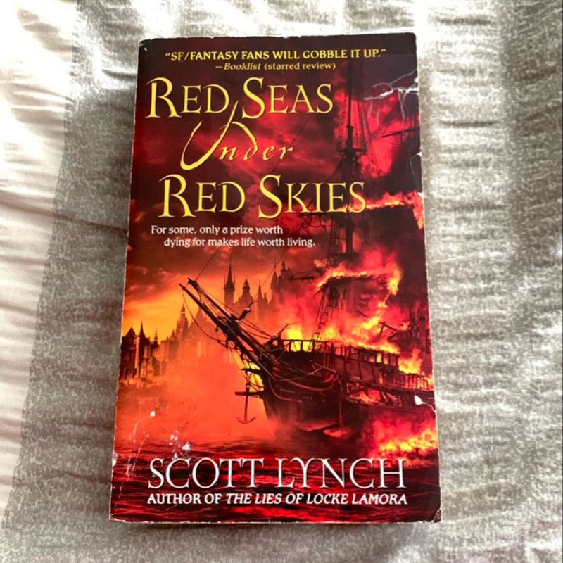 The Lies of Locke Lamora; Red Seas Under Red Skies; The Republic of Thieves