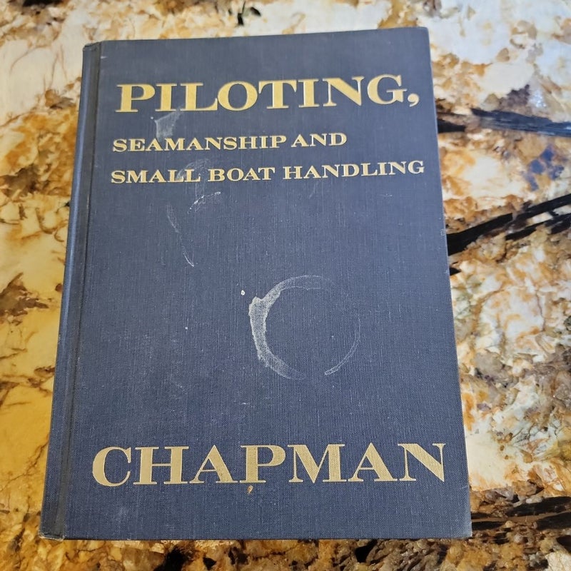 Piloting, Seamanship, and small boat handling 2nd edition