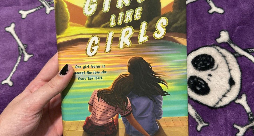 Girls Like Girls by Hayley Kiyoko, Hardcover