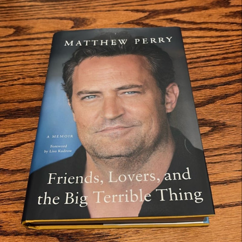 Friends, Lovers, and the Big Terrible Thing