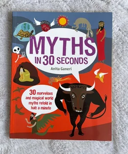 Myths in 30 seconds