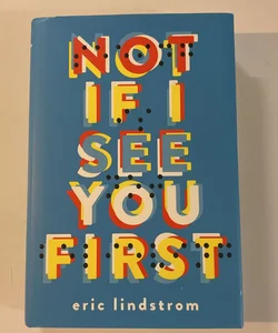 Not If I See You First (SIGNED)