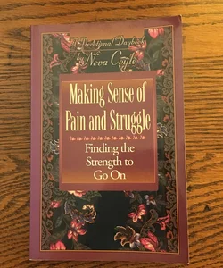 Making Sense of Pain and Struggle