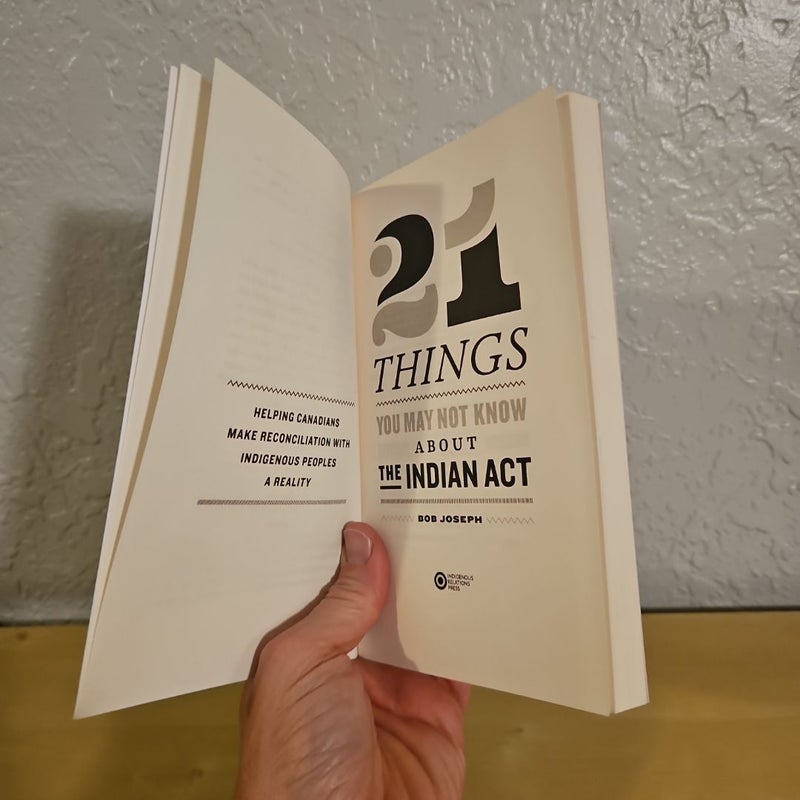 21 Things You May Not Know about the Indian Act