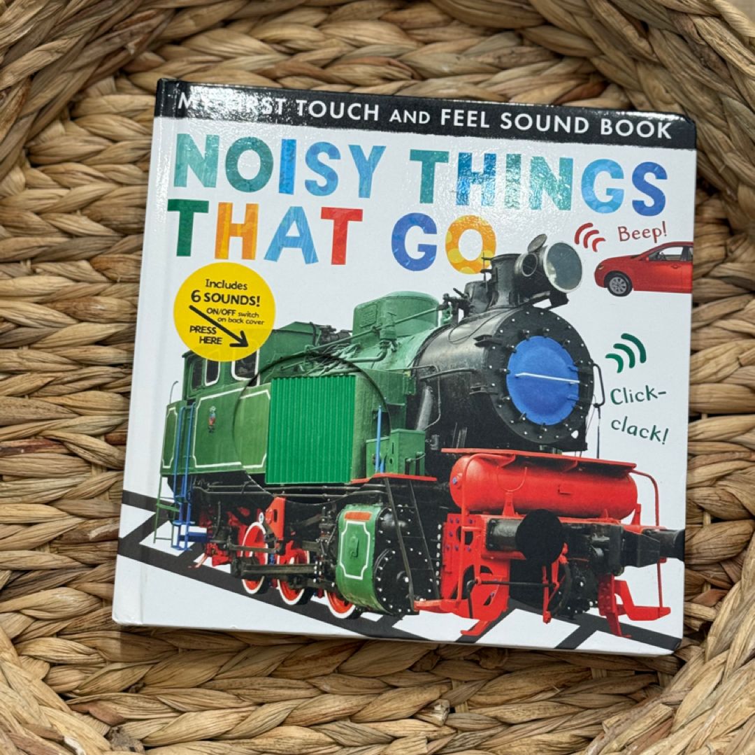 Noisy Things That Go