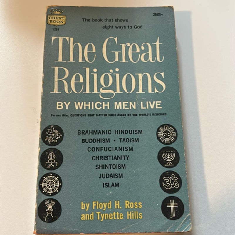 The great religions by which men live
