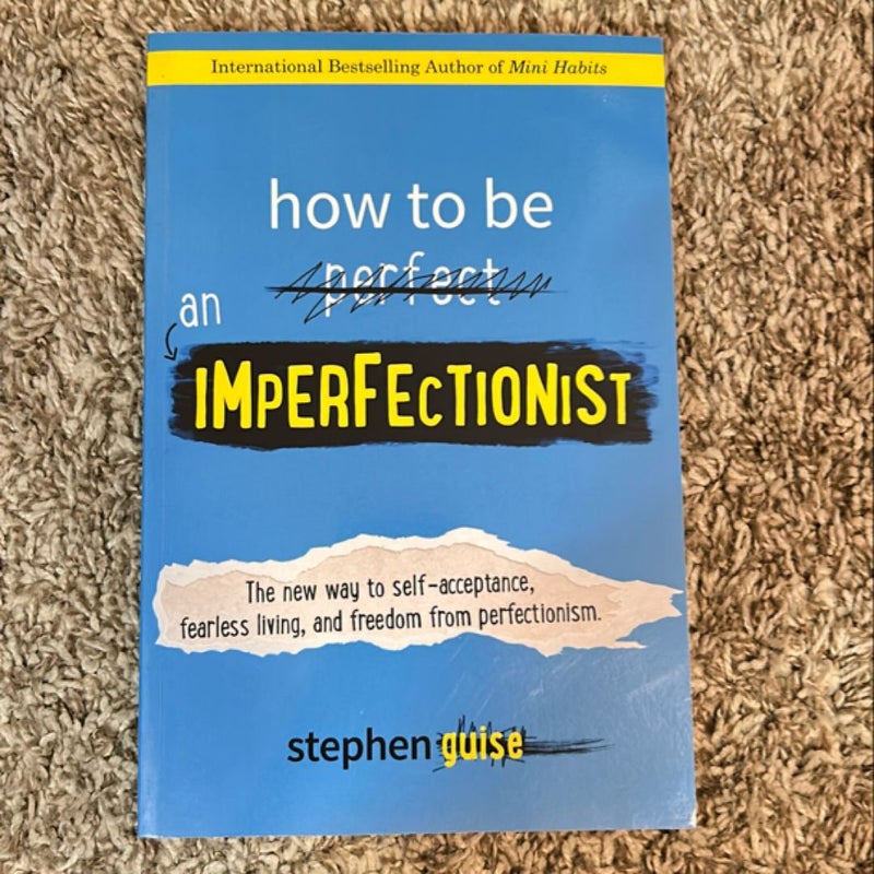 How to Be an Imperfectionist