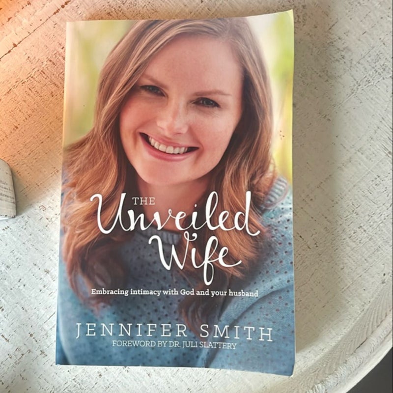 The Unveiled Wife