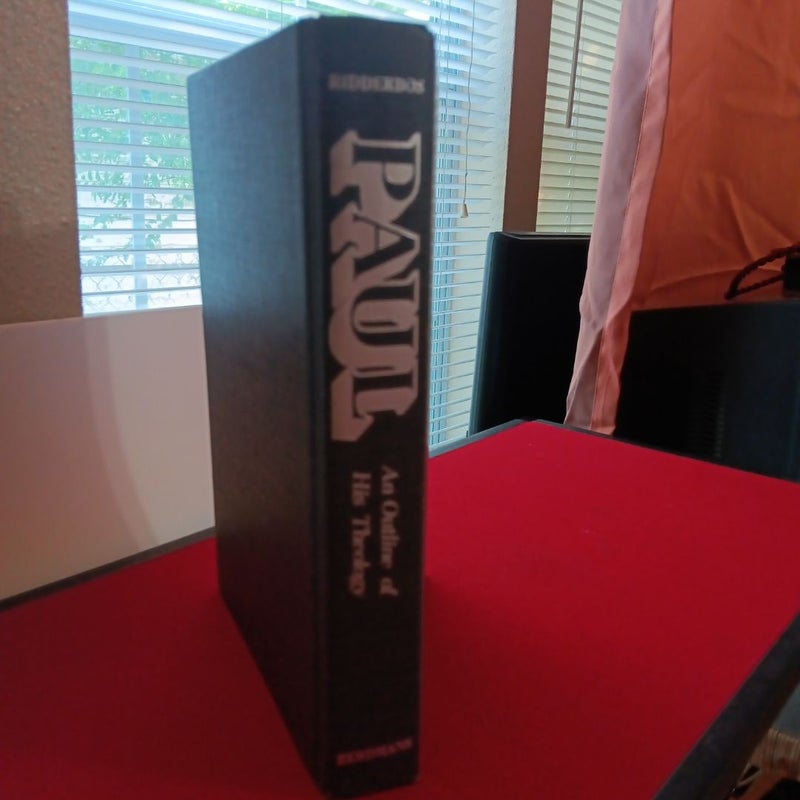 Paul:An Outline of his Theology by Herman N. Ridderbos, Hardcover ...