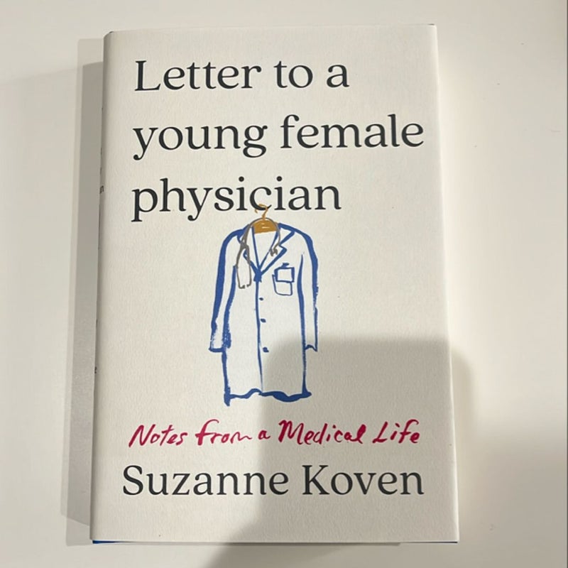 Letter to a Young Female Physician