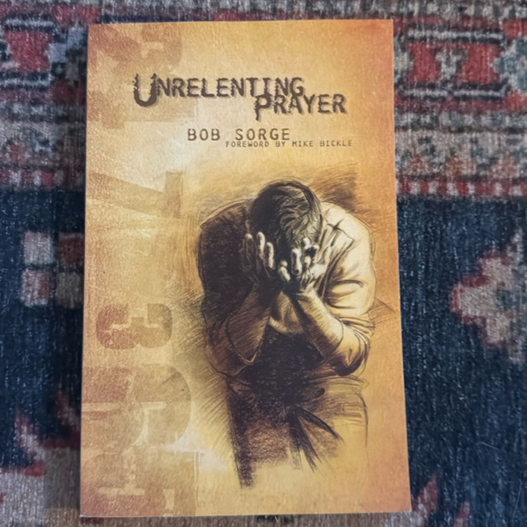 Unrelenting Prayer