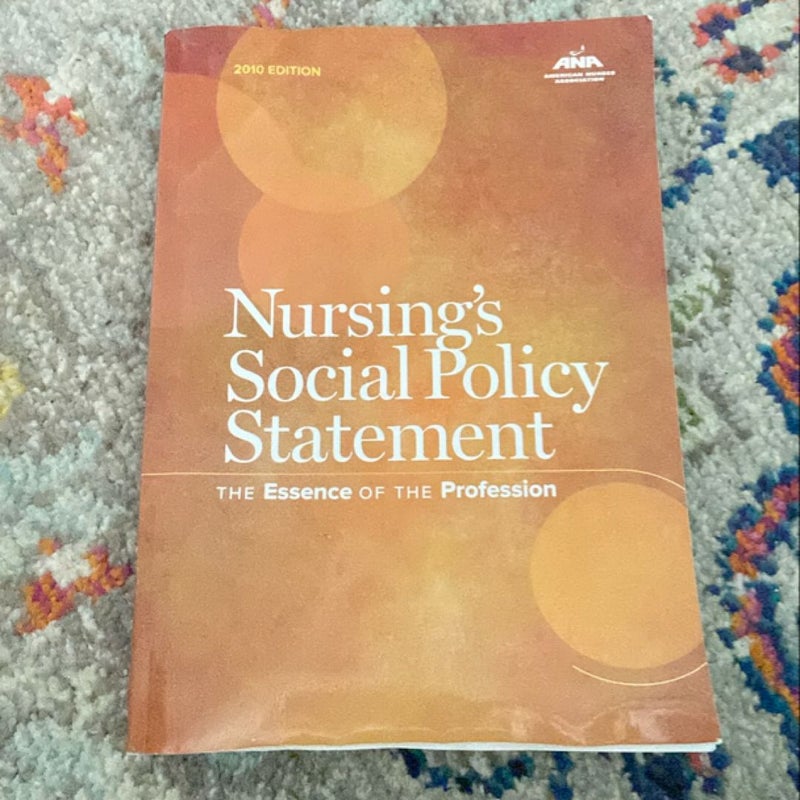 Nursing's Social Policy Statement