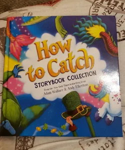 How To Catch Storybook Collection 