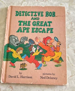 Detective Bob and the Great Ape Escape