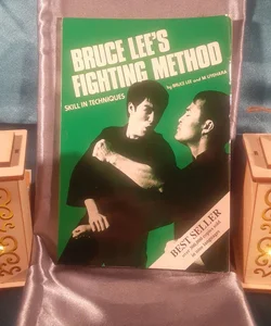 Bruce Lee's Fighting Method: Skill in Techniques