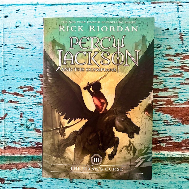 Percy Jackson and the Olympians, Book Three the Titan's Curse (Percy Jackson and the Olympians, Book Three)