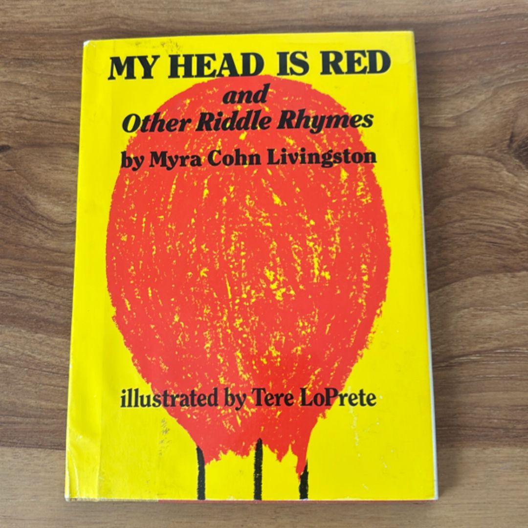 My Head is Red and Other Riddle Rhymes