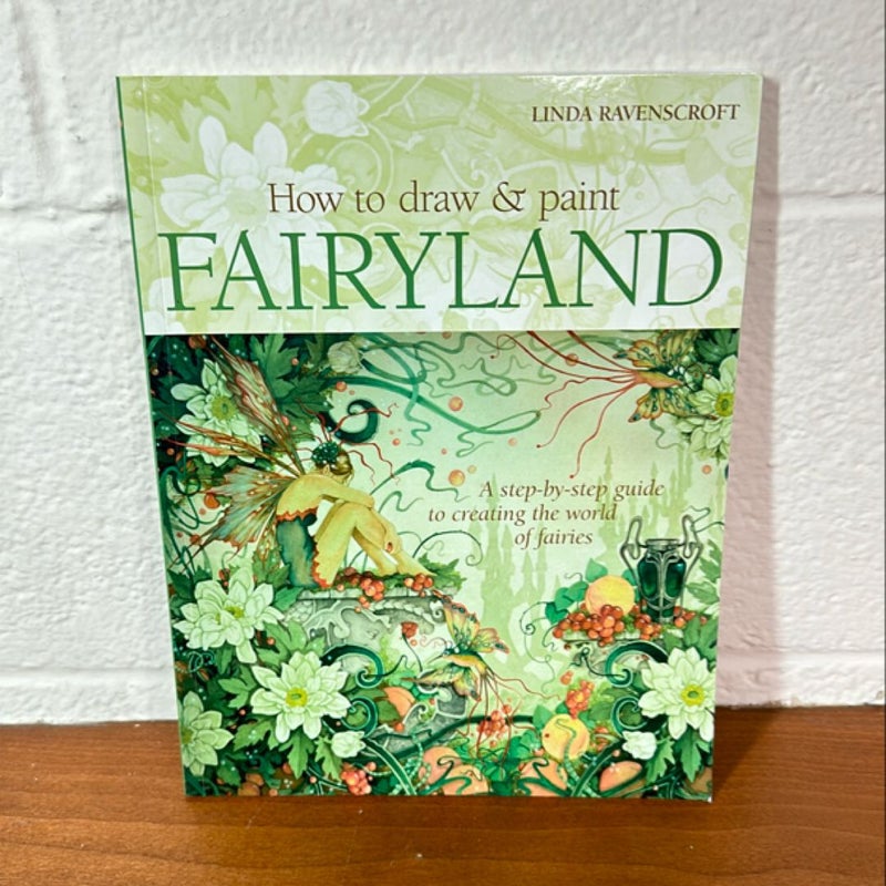 How to Draw and Paint Fairyland