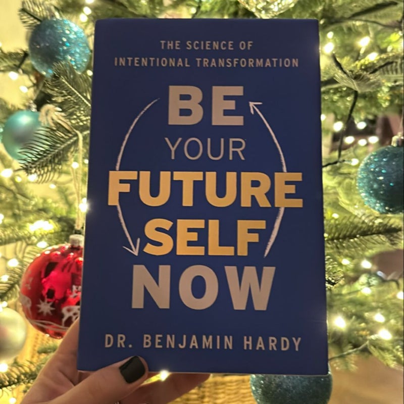 Be Your Future Self Now