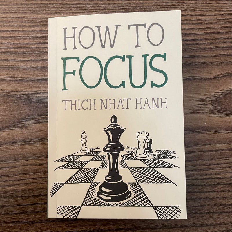 How to Focus