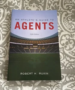 An Athlete's Guide to Agents