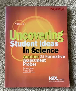 Uncovering Student Ideas in Science, Volume 3
