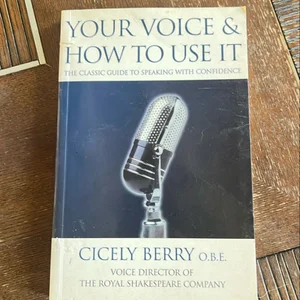 Your Voice and How to Use It