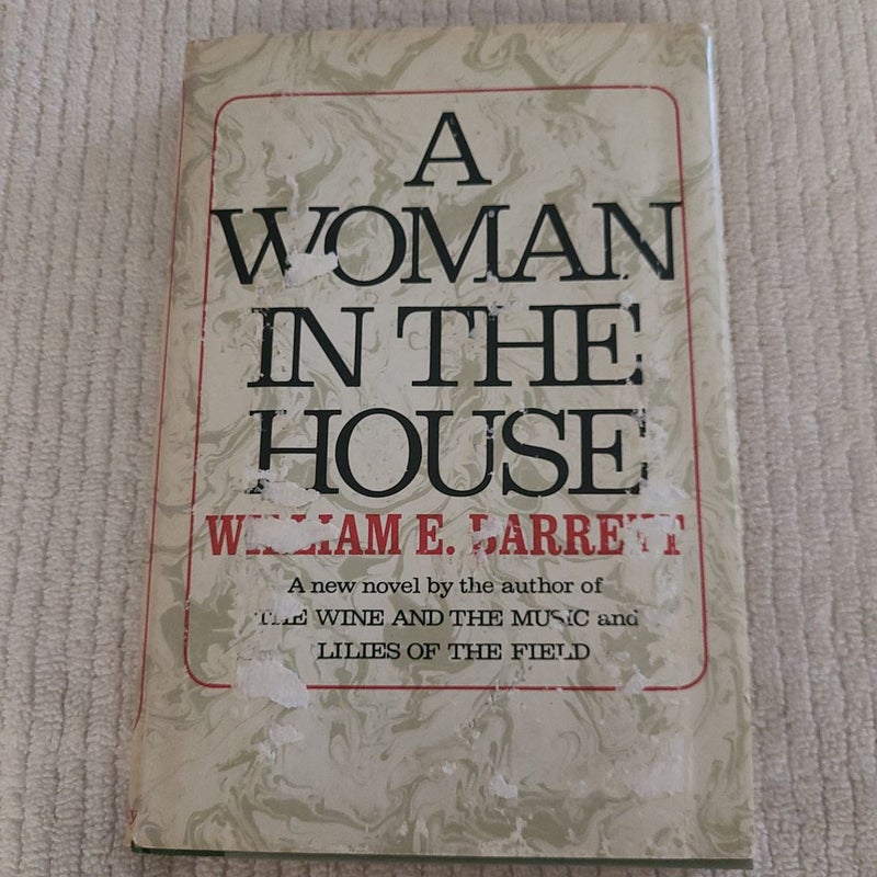 A Woman In The House