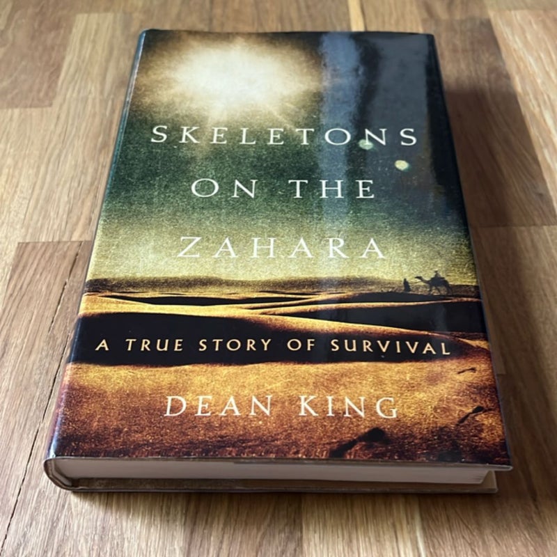 Skeletons on the Zahara (FIRST EDITION)
