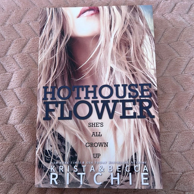 Hothouse Flower *OOP Edition*