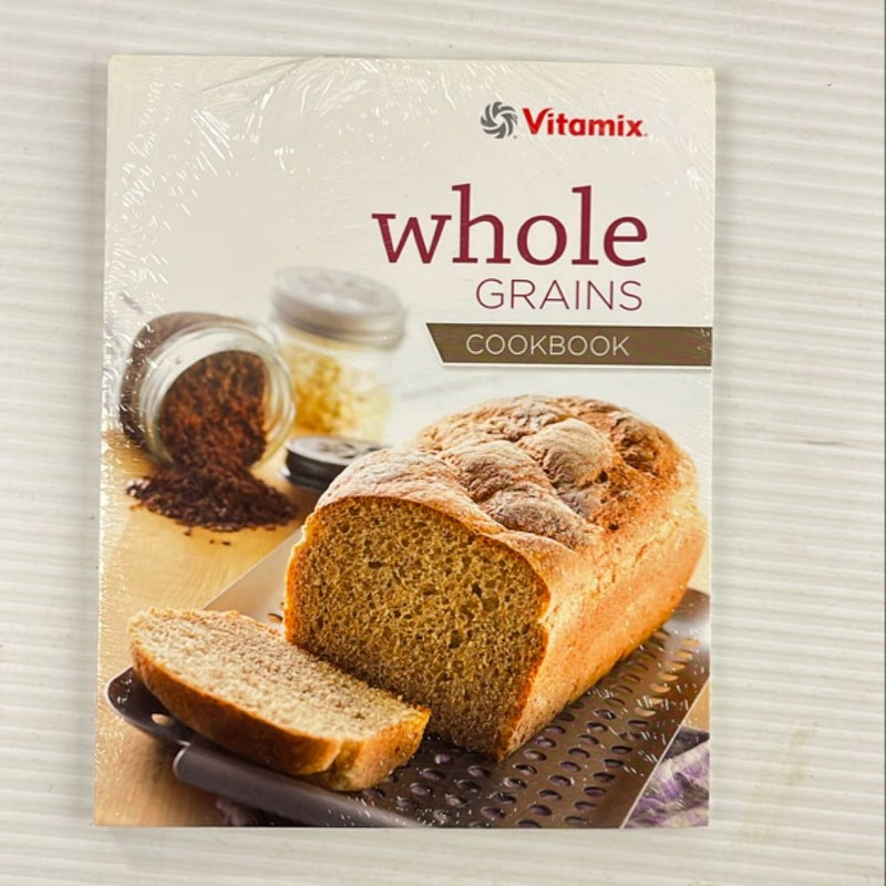 Vitamix whole grains cookbook