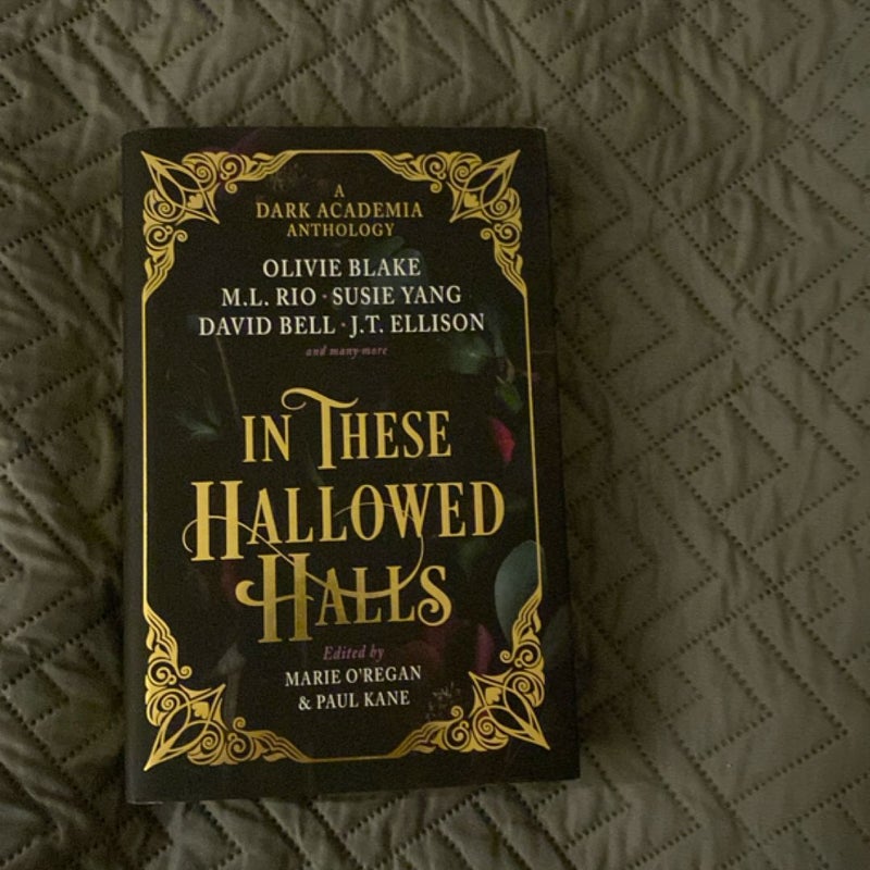 In These Hallowed Halls: a Dark Academia Anthology