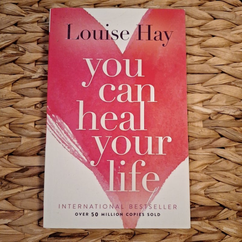 You Can Heal Your Life