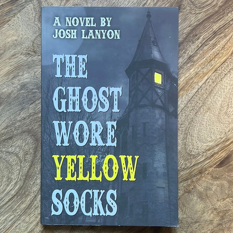 The Ghost Wore Yellow Socks