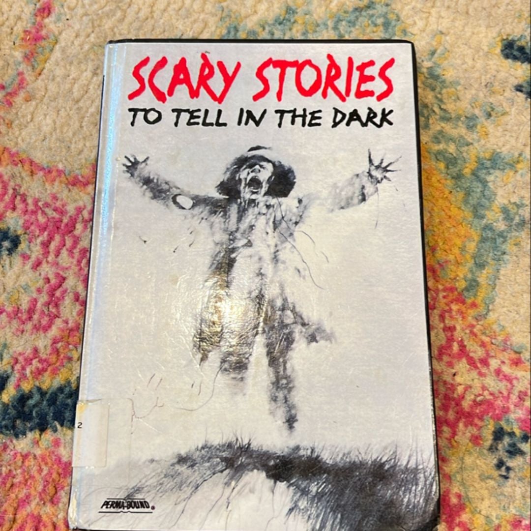 Scary Stories to Tell in the Dark