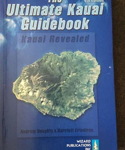 Kauai Revealed: The Ultimate Kauai Guidebook