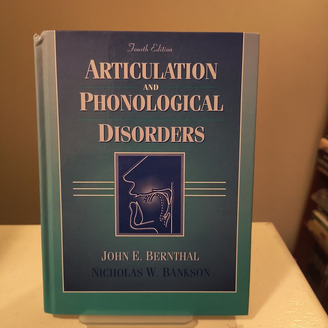 Articulation And Phonological Disorders By John E. Bernthal, Hardcover ...