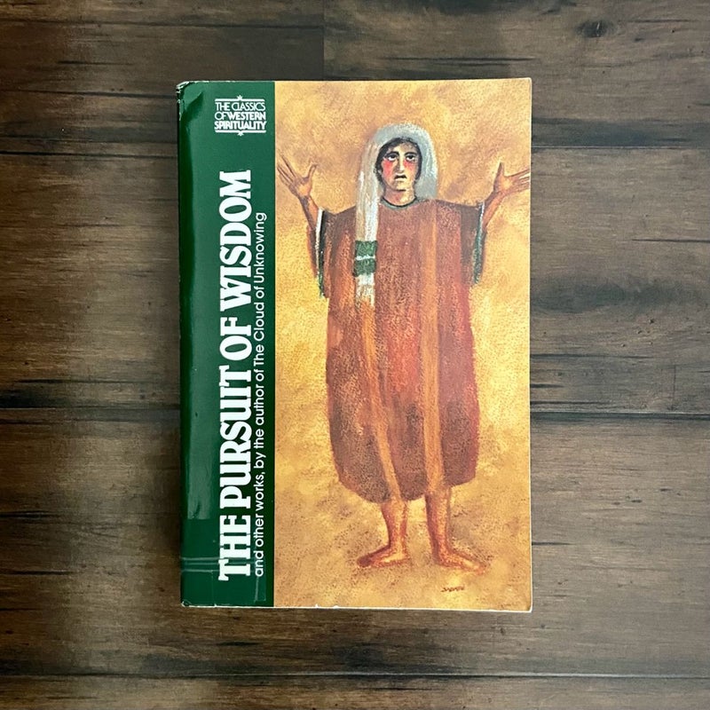 The Pursuit of Wisdom and Other Works