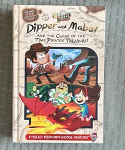 Gravity Falls: Dipper and Mabel and the Curse of the Time Pirates' Treasure!