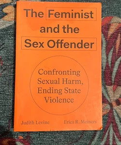 The Feminist and the Sex Offender