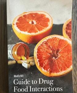 Guide to Drug and Food Interactions