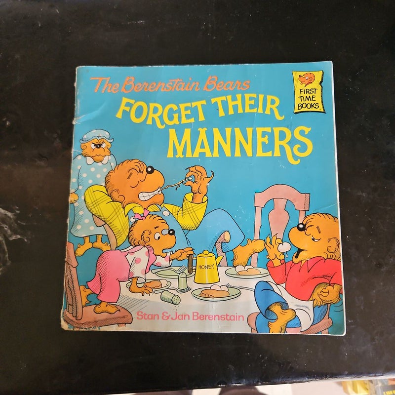 The Berenstain Bears Forget Their Manners