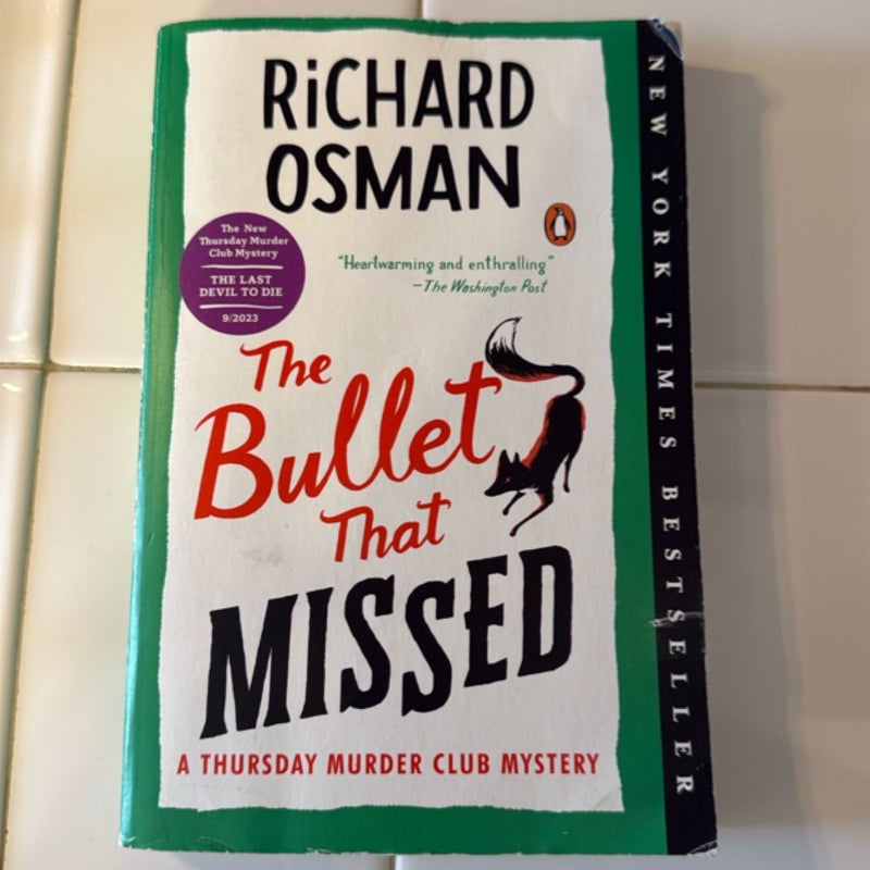 The Bullet That Missed