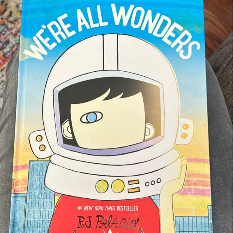 We’re All Wonders