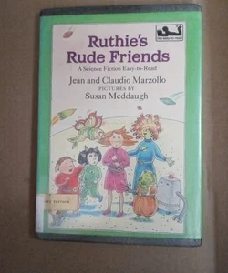 Ruthie's Rude Friends