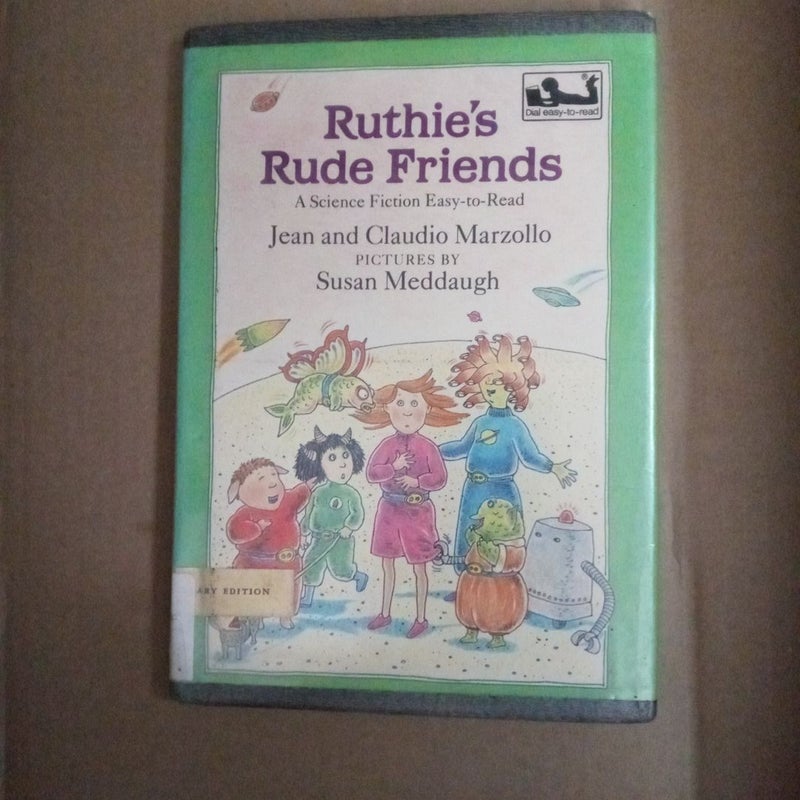 Ruthie's Rude Friends